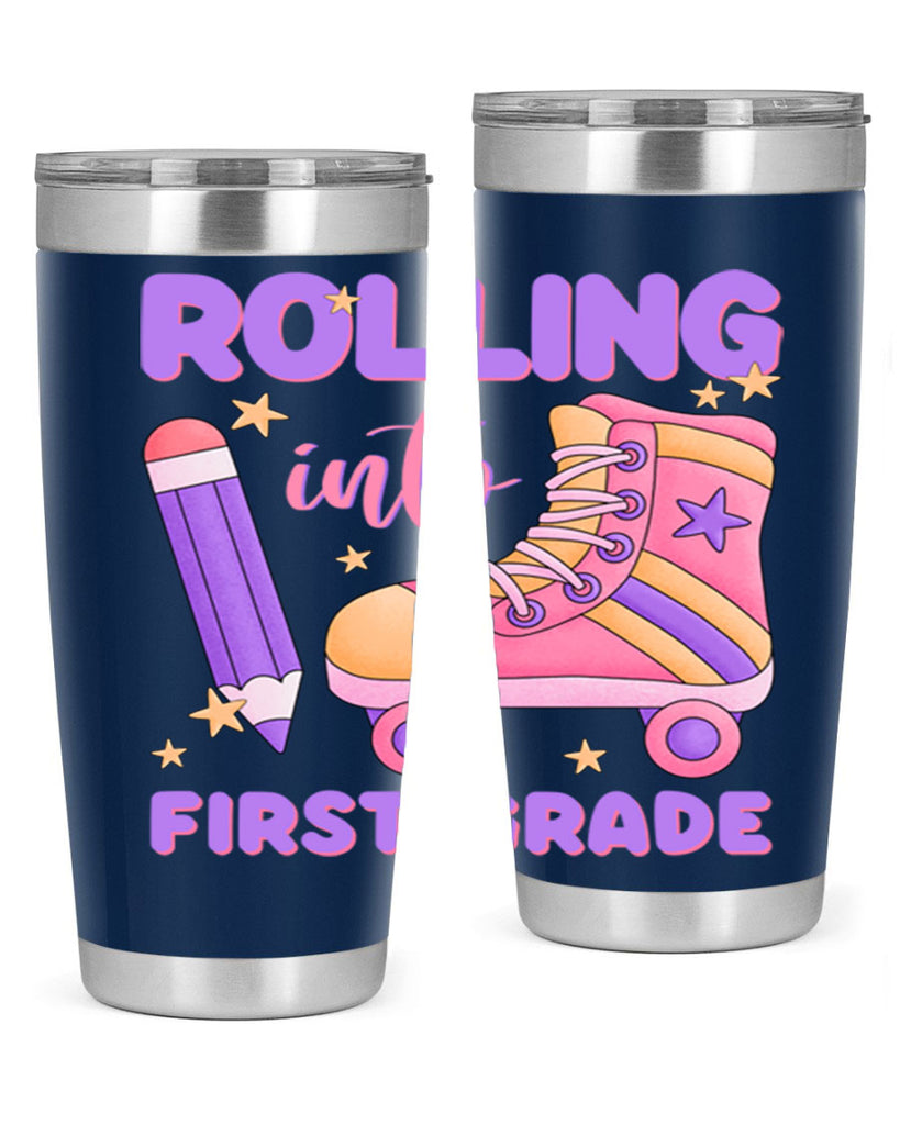 Rolling into 1st Grade 1#- 1st grade- Tumbler
