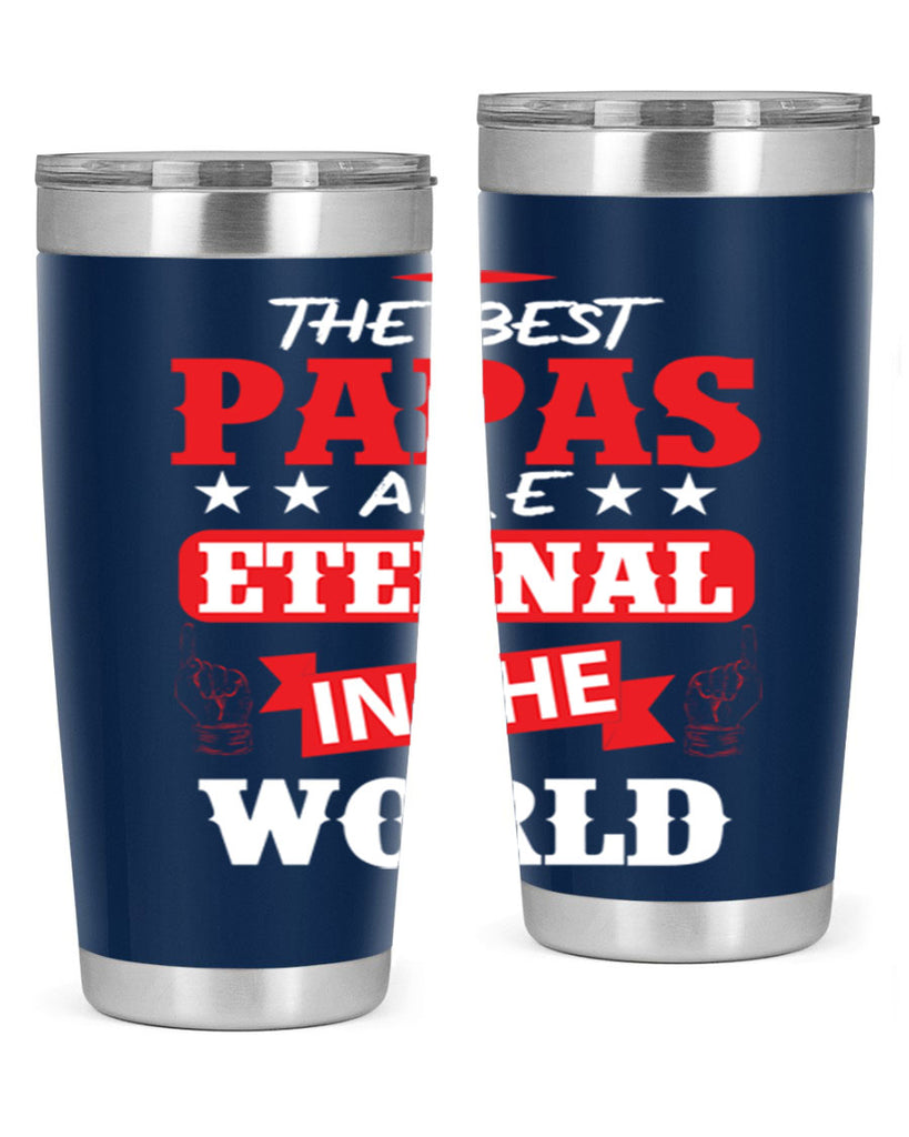 THE BEST PAPAS 108#- grandpa - papa- Tumbler