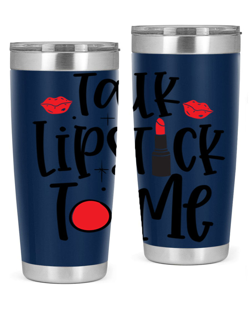 Talk Lipstick To Me Style 218#- make up- Tumbler
