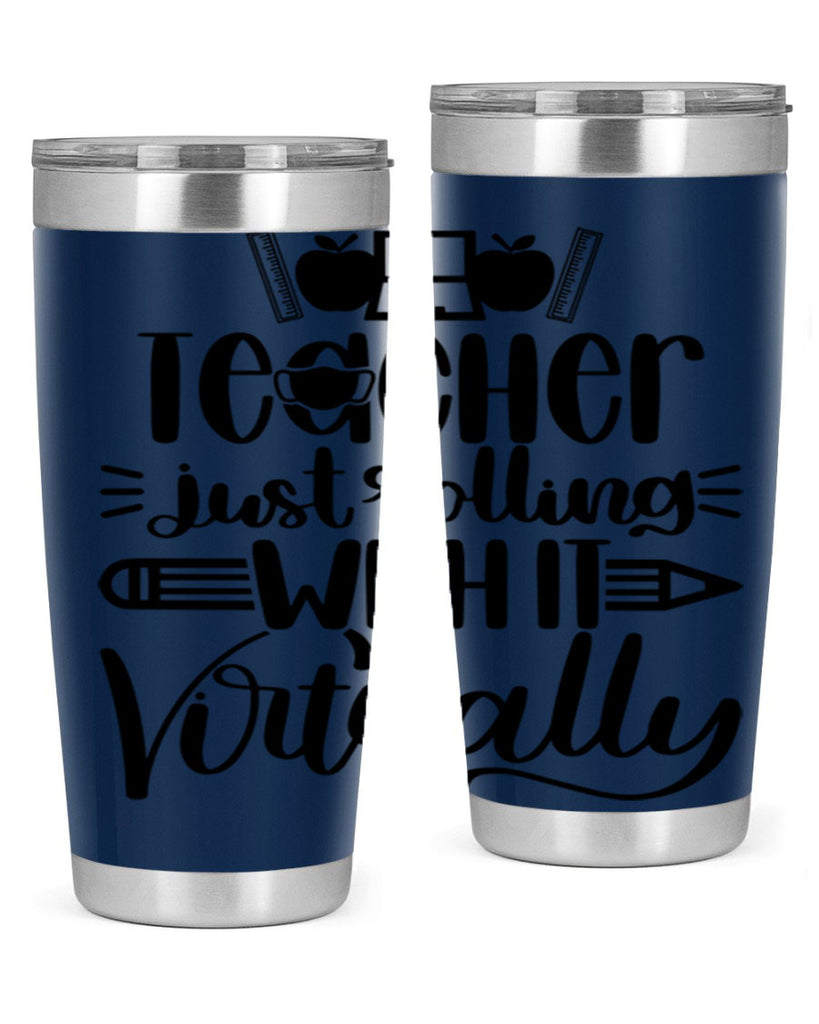 Teacher Just Rolling Style 53#- teacher- tumbler