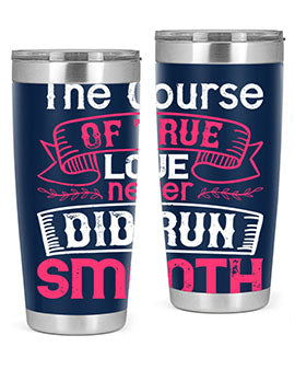 The course of true love never did run smooth Style 21#- dog- Tumbler