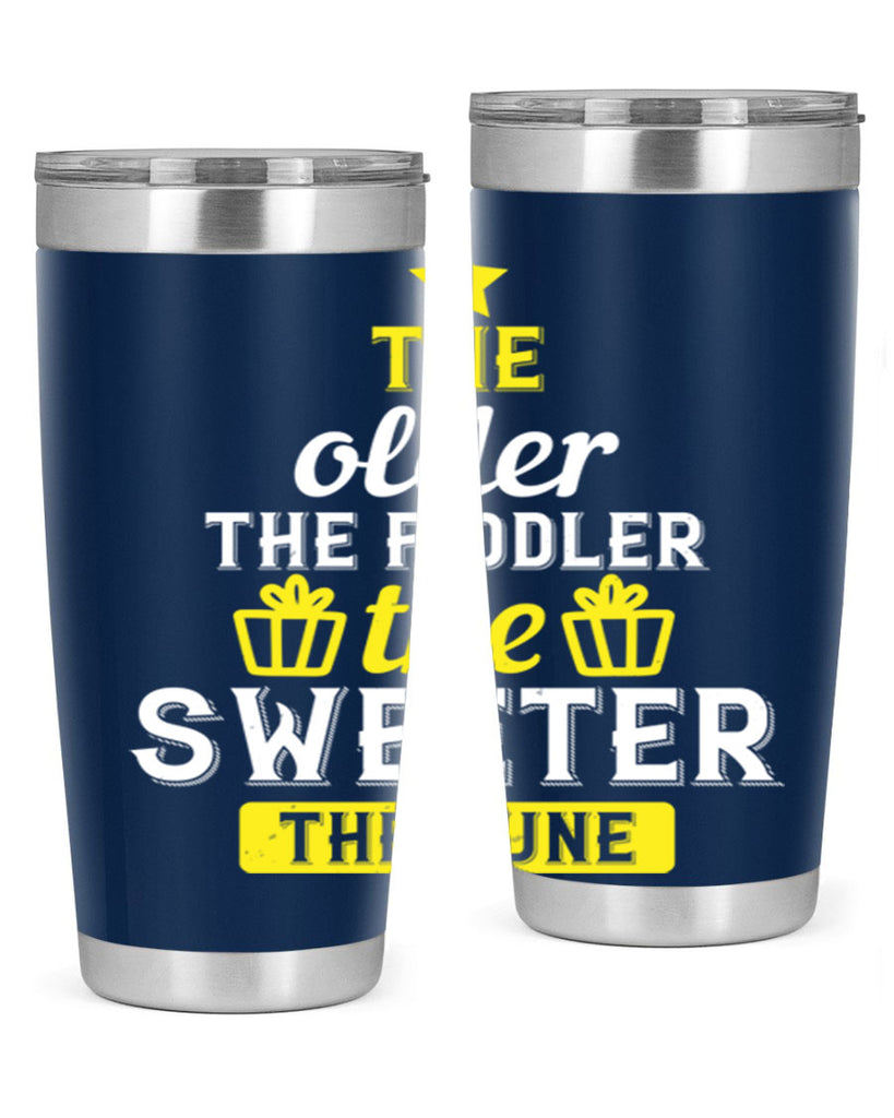 The older the fiddler the sweeter the tune Style 35#- birthday- tumbler