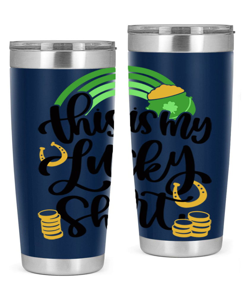 This Is My Lucky Shirt Style 22#- St Patricks Day- Tumbler