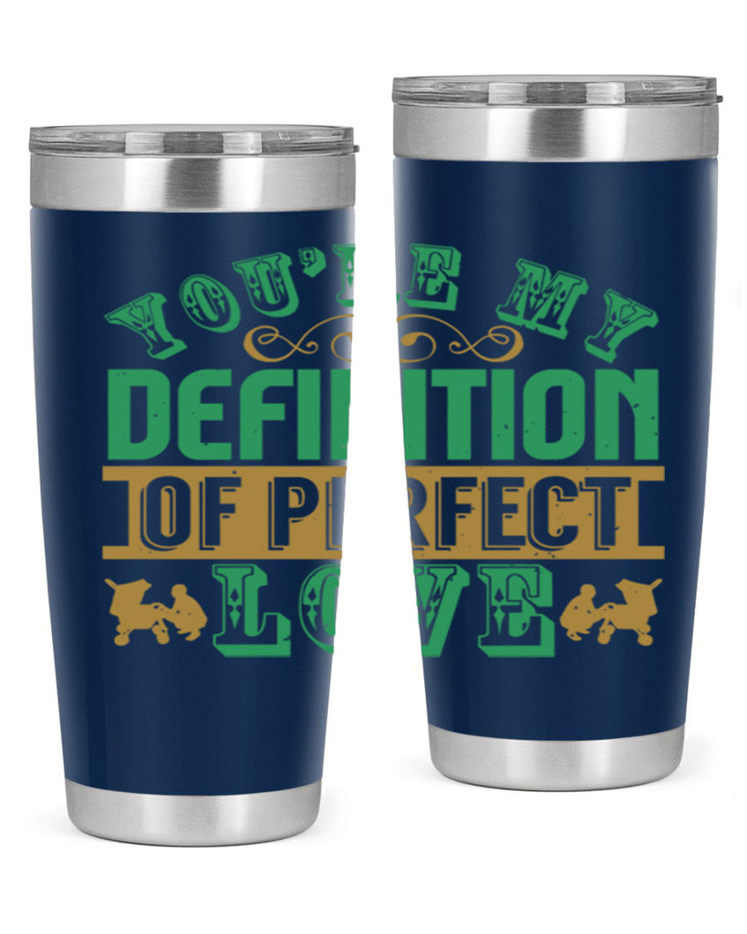 You are my definition of perfect love Style 161#- baby- tumbler