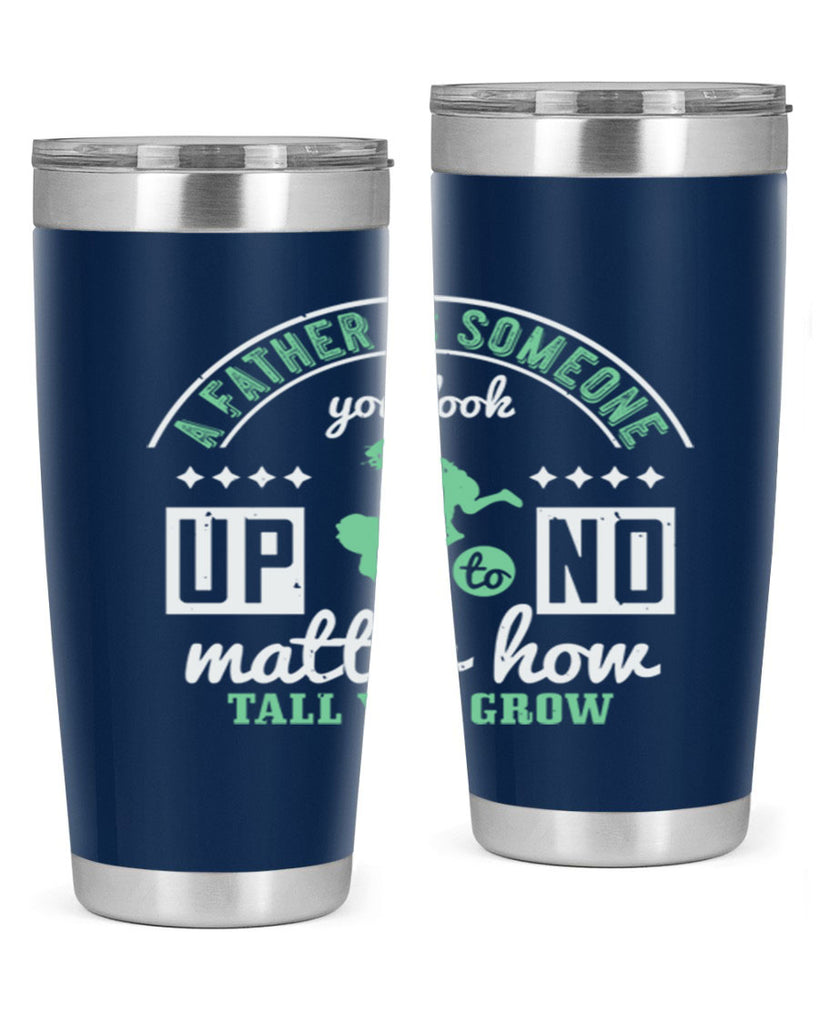 a father is someone 125#- fathers day- Tumbler