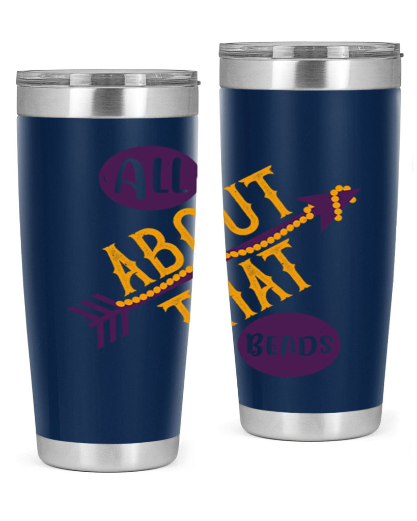 all about that beads 62#- mardi gras- Tumbler