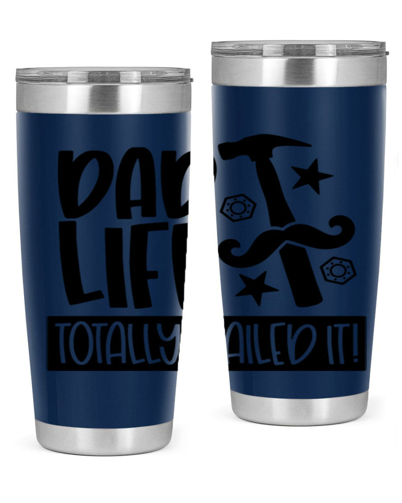 dad life totally nailed it 64#- fathers day- Tumbler