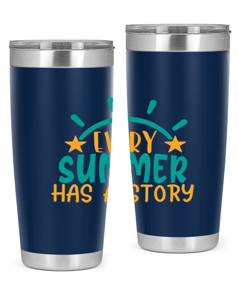 every summer has a story story Style 107#- summer- Tumbler