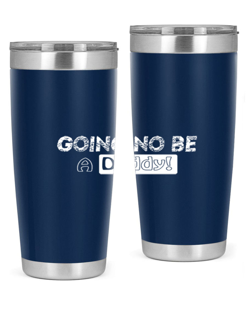 going to be a daddy 12#- dad- Tumbler