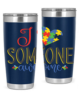 i someone awesome Style 25#- autism- Tumbler
