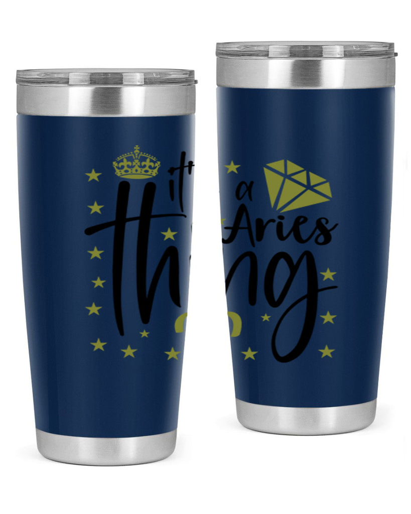 its a Aries thing 261#- zodiac- Tumbler