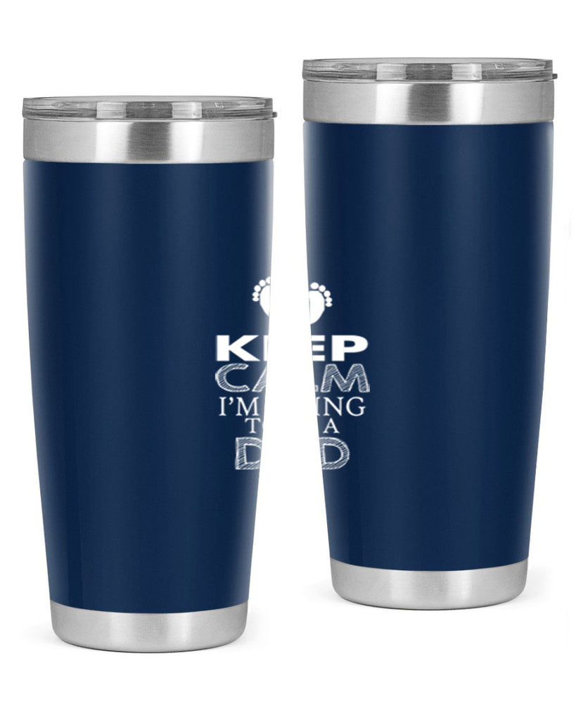 keep clam i am going to be a dad 2#- dad- Tumbler