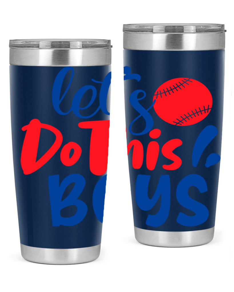 lets do this boys 2057#- baseball- Tumbler