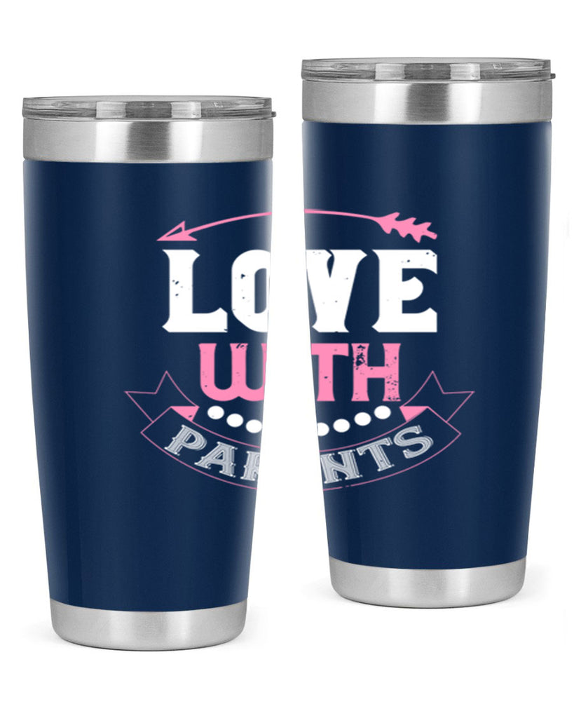 love with parents 43#- valentines day- Tumbler