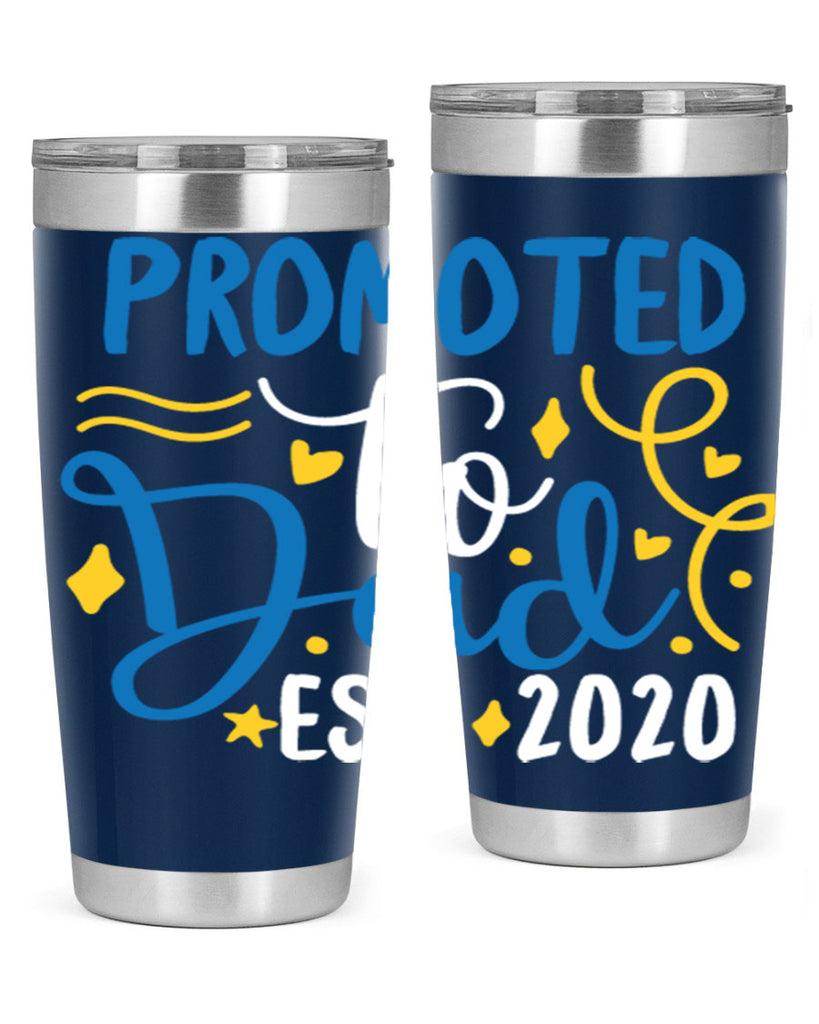 promoted to dad est 7#- fathers day- Tumbler