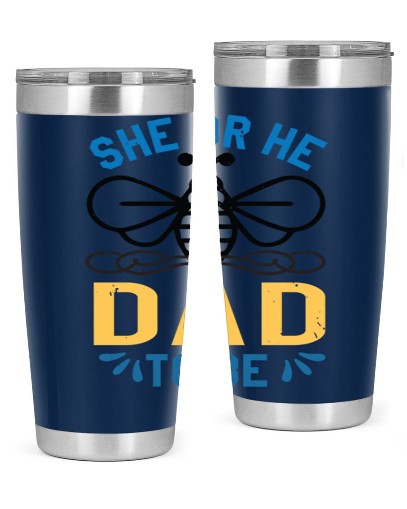 she or he dad to be Style 15#- baby shower- tumbler