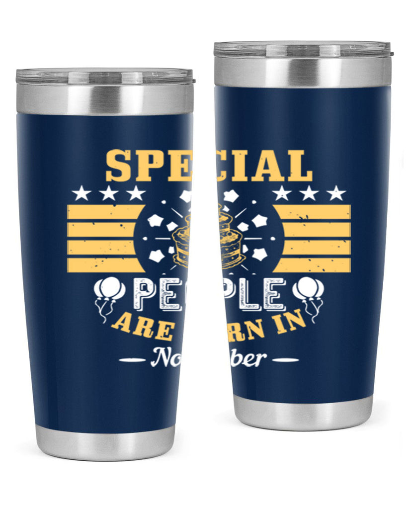 special people are born in november Style 38#- birthday- tumbler