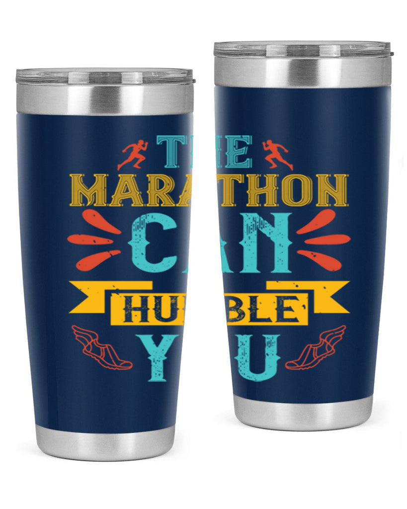 the marathon can humble you 14#- running- Tumbler