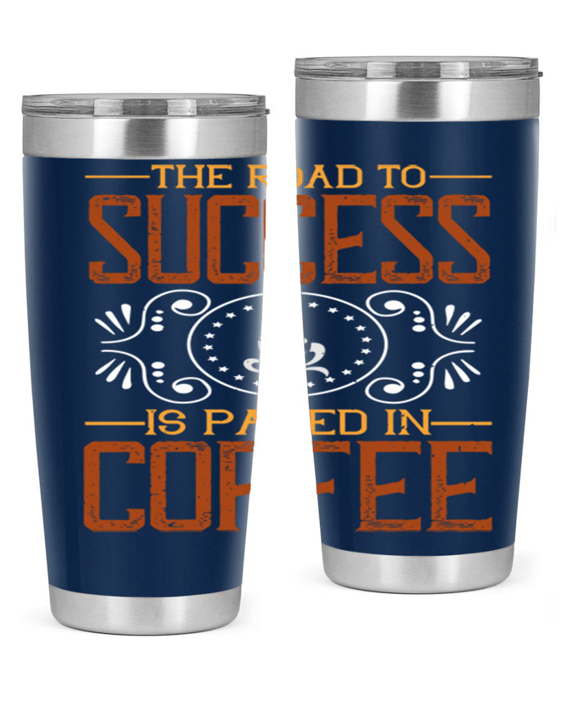 the road to success is paved in coffee 232#- coffee- Tumbler