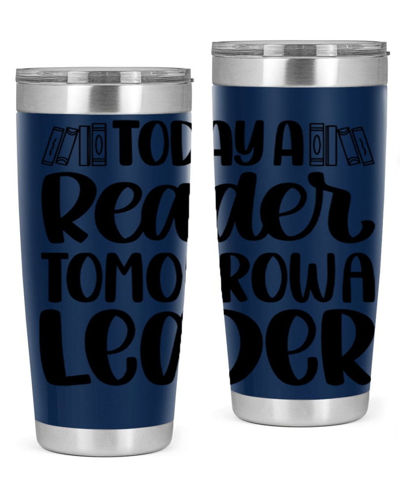 today a reader tomorrow a leader 23#- reading- Tumbler