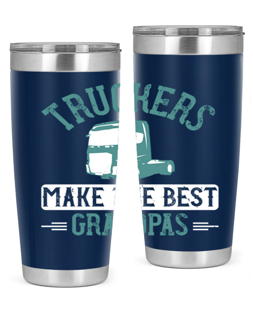 truckers make the best grandpas Style 12#- truck driver- tumbler