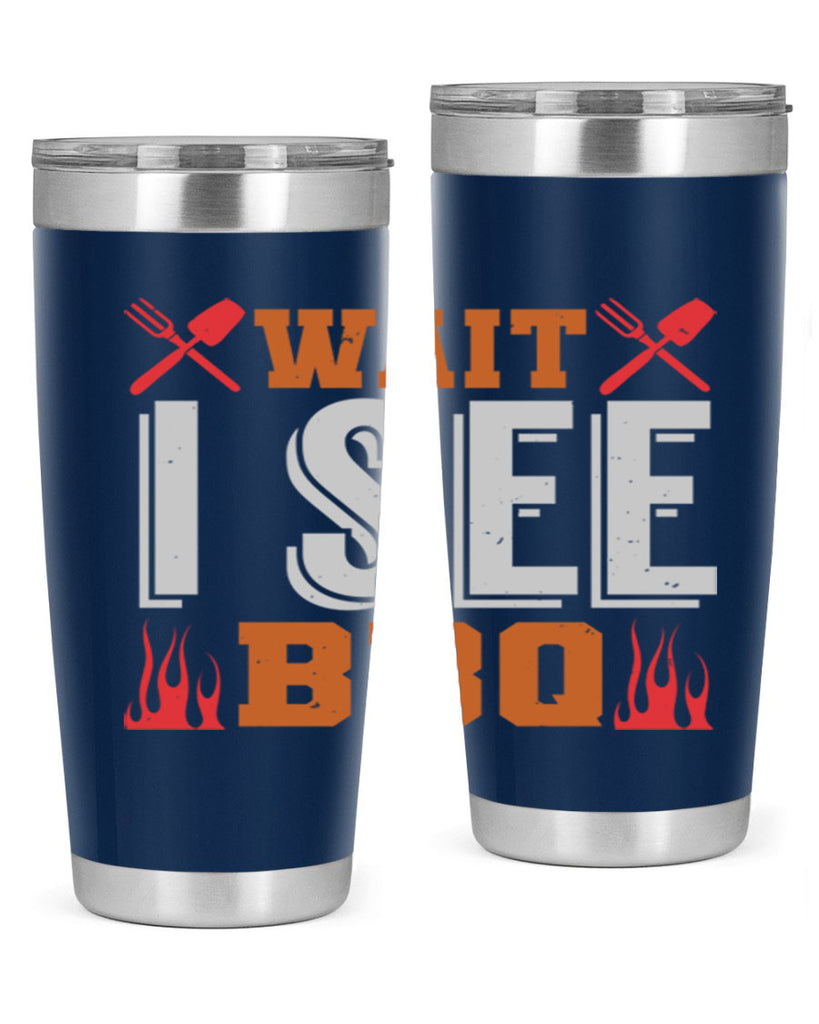 wait i see bbq 8#- bbq- Tumbler