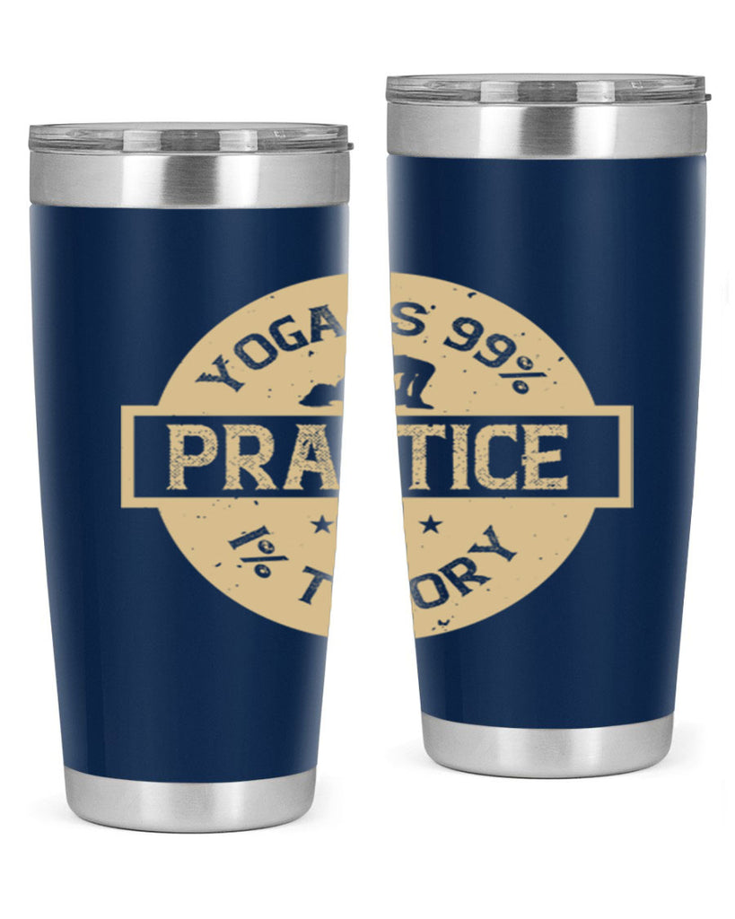 yoga is practice and theory 28#- yoga- Tumbler
