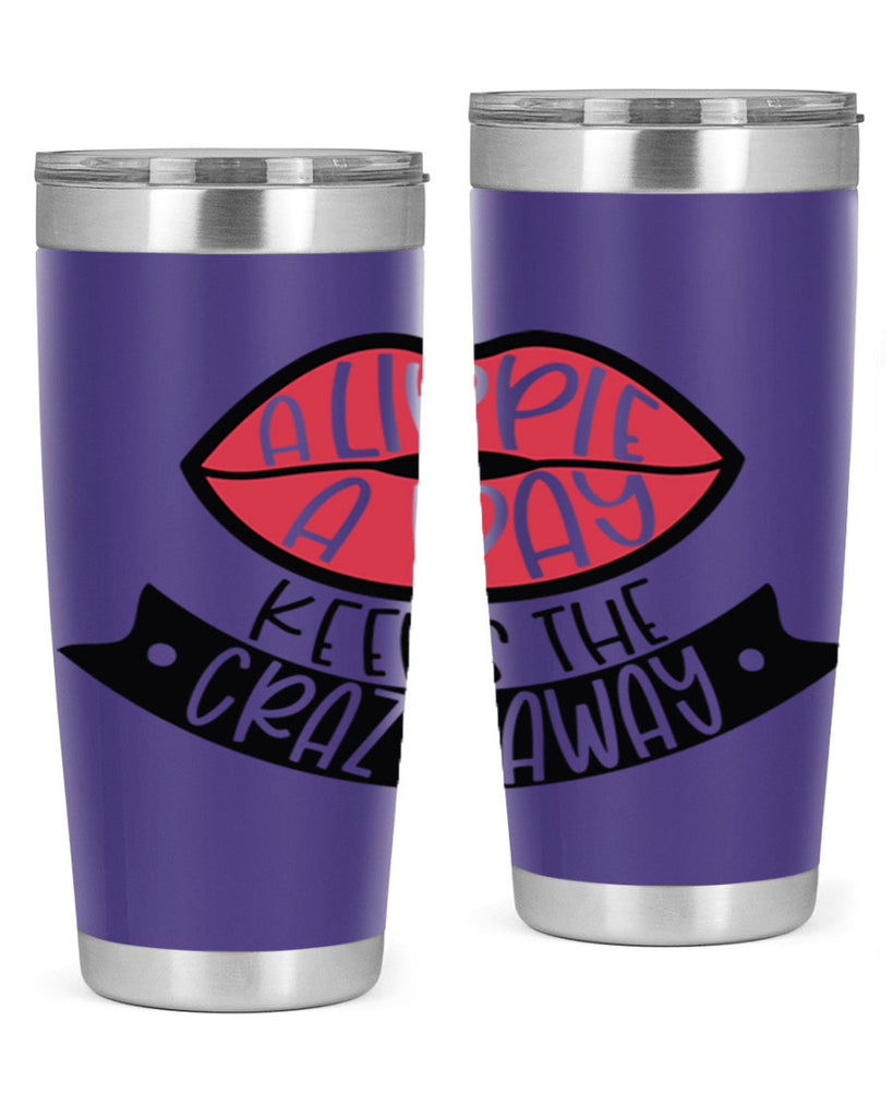 A Lippie A Day Keeps The Crazy Away Style 149#- make up- Tumbler