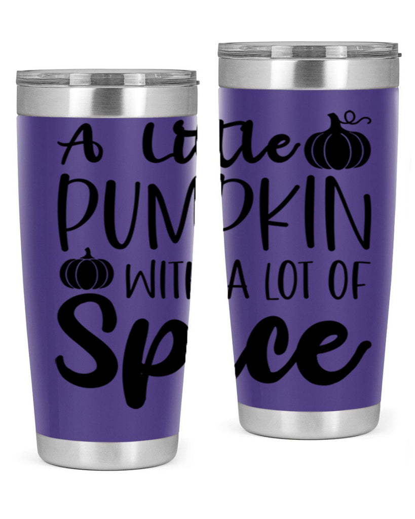 A Little Pumpkin With A Lot Of Spice 1#- fall- Tumbler