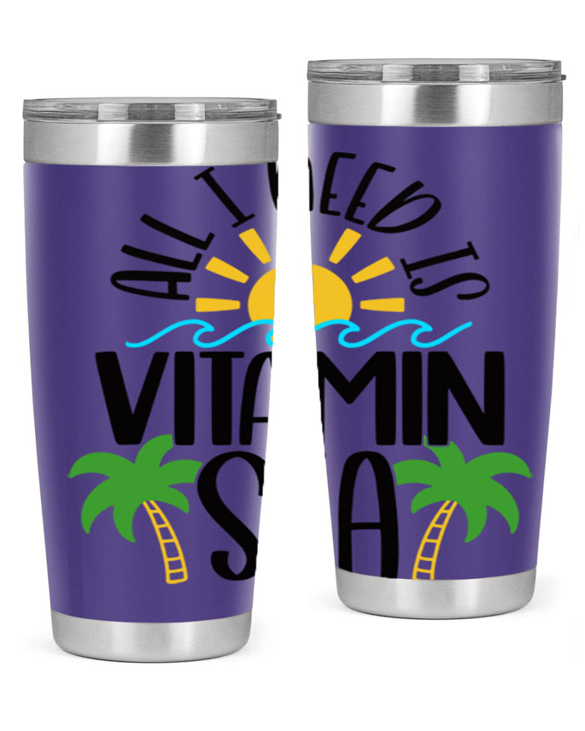 All I Need Is Vitamin Sea Style 56#- summer- Tumbler