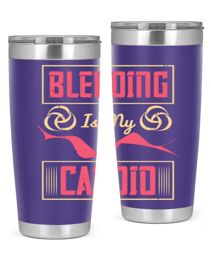 Blending is my cardio Style 167#- make up- Tumbler