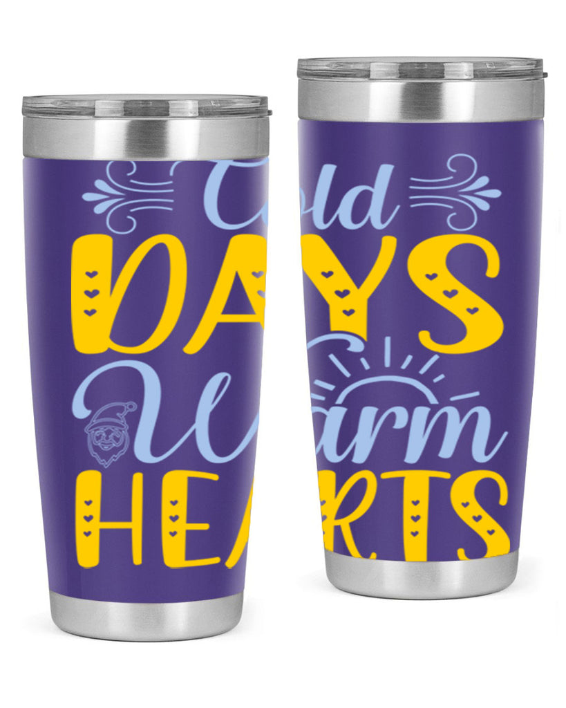 Cold days warm hearts44#- winter- Tumbler