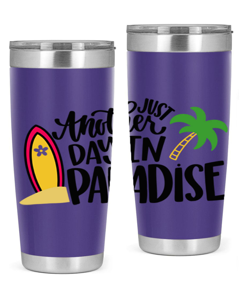 Just Another Day In Paradise Style 36#- summer- Tumbler