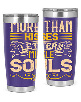 More than kisses letters mingle souls Style 29#- dog- Tumbler