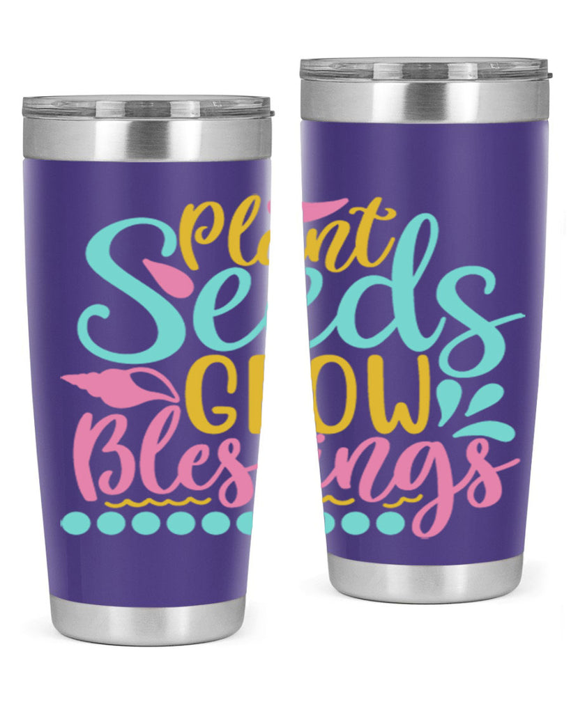 Plant seeds grow blessings Style 57#- summer- Tumbler