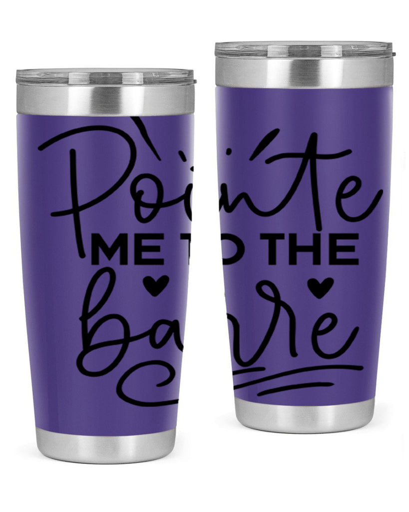 Pointe Me to the Barre 70#- ballet- Tumbler