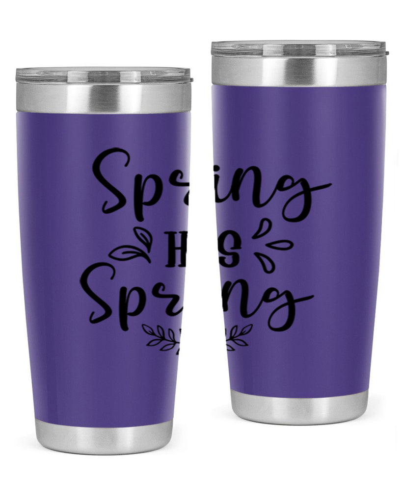 Spring Has Sprung 434#- spring- Tumbler