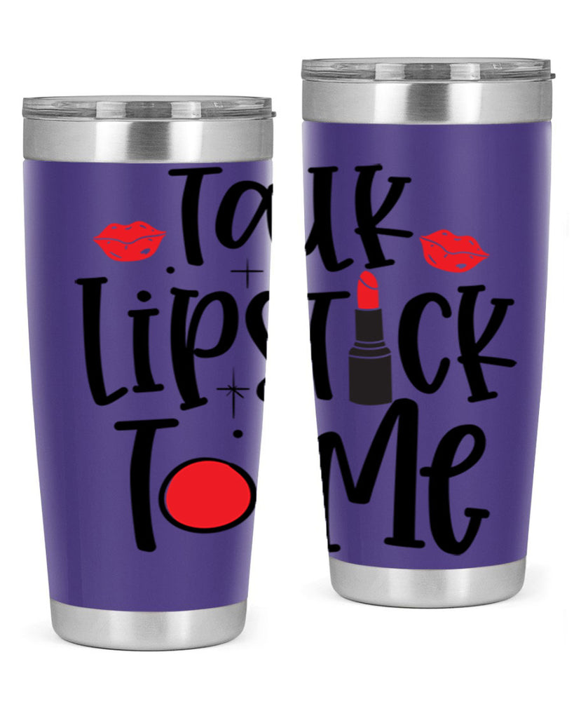 Talk Lipstick To Me Style 218#- make up- Tumbler