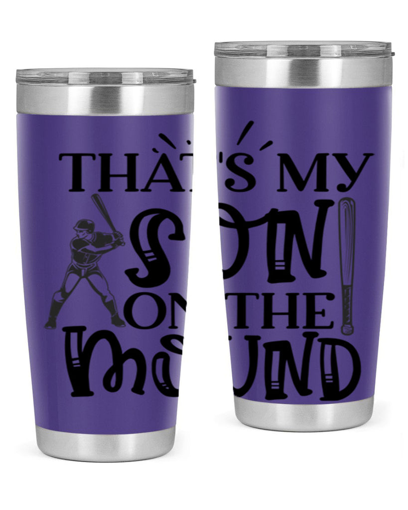 Thats My Son on the mound 2015#- baseball- Tumbler