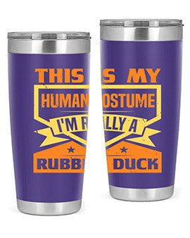 This Is My Human Costume Im Really A Rubber Duck Style 13#- duck- Tumbler