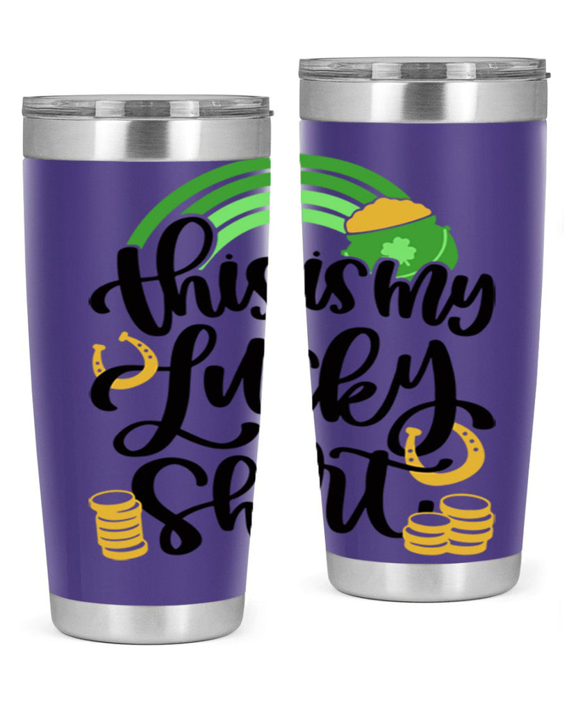 This Is My Lucky Shirt Style 22#- St Patricks Day- Tumbler