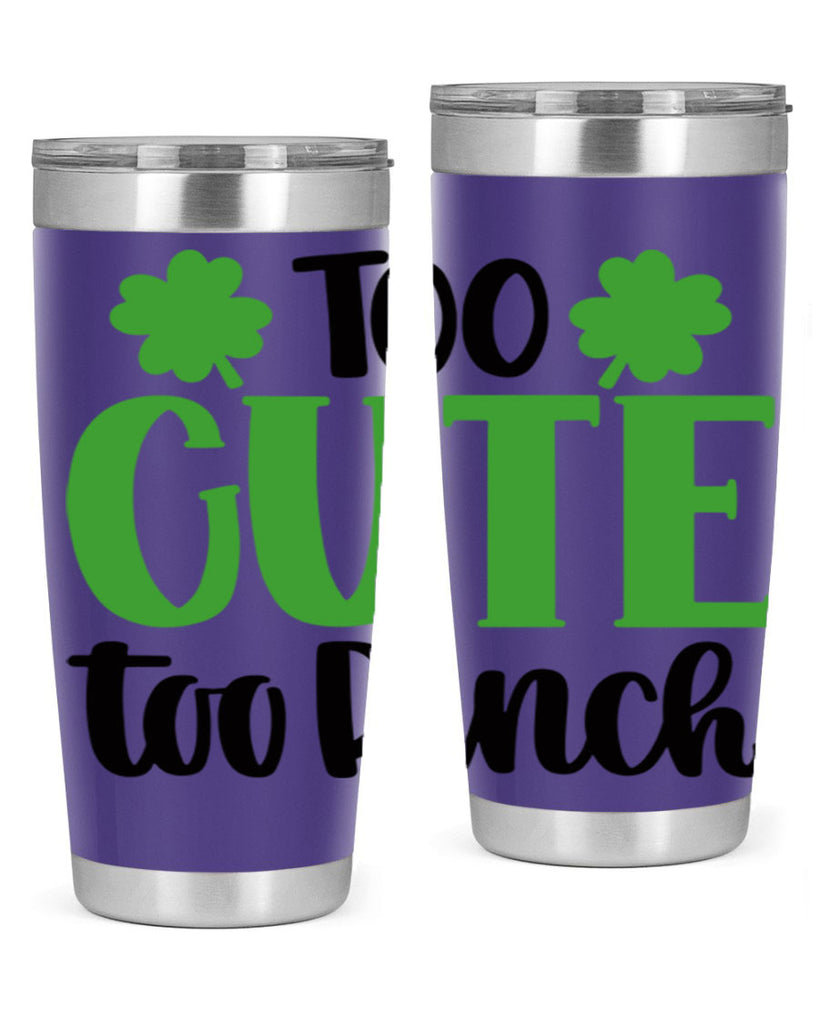 Too Cute Too Pinch Style 20#- St Patricks Day- Tumbler