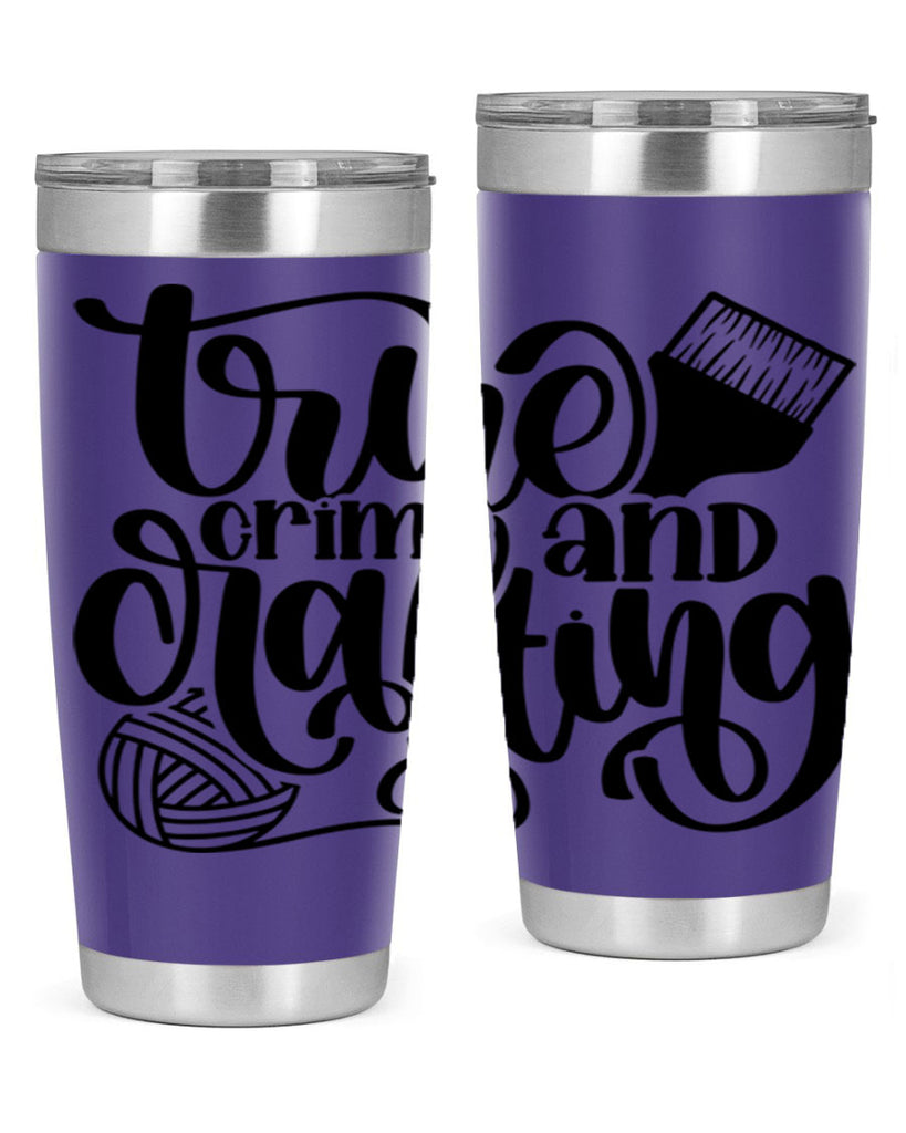 True Crime And Crafting 3#- crafting- Tumbler