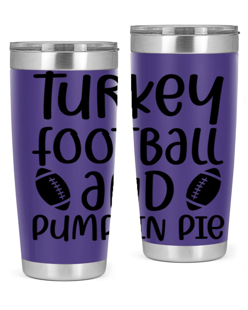 Turkey Football And Pumpkin Pie 622#- fall- Tumbler