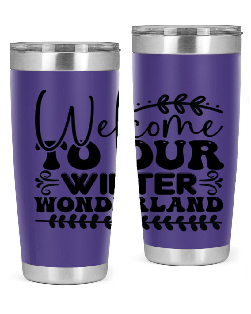 Welcome to our winter wonderland 477#- winter- Tumbler