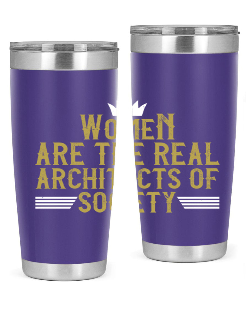 Women are the real architects of Style 7#- womens day- Tumbler