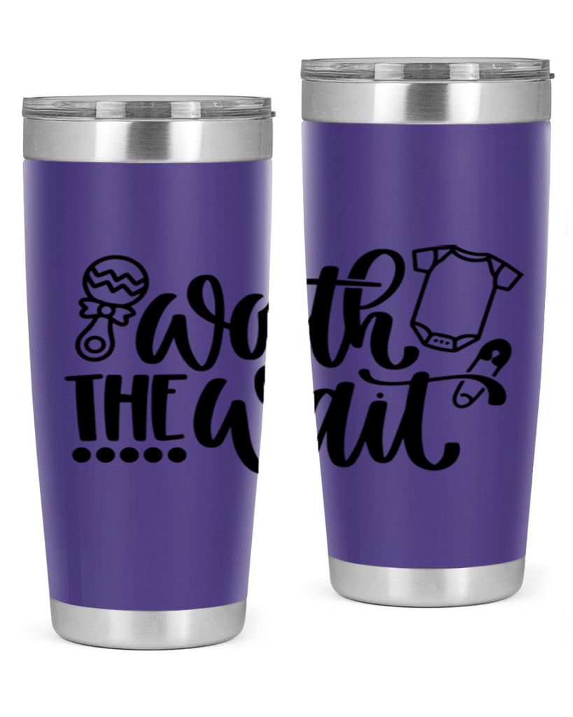 Worth The Wait Style 12#- baby- tumbler