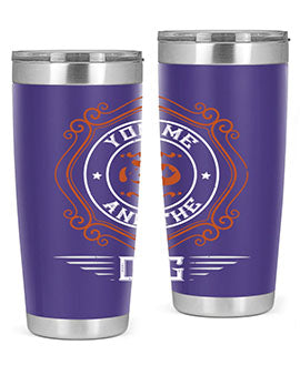 You Me And The Dogs Style 134#- dog- Tumbler