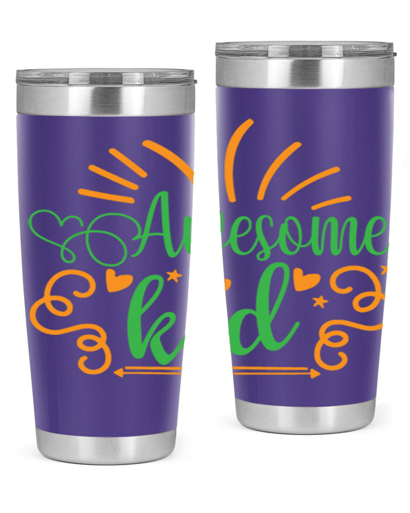 awesome kid 111#- fathers day- Tumbler