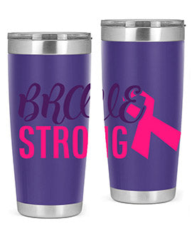 brave strong Style 15#- breast cancer- Tumbler